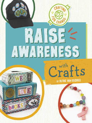 cover image of Raise Awareness with Crafts